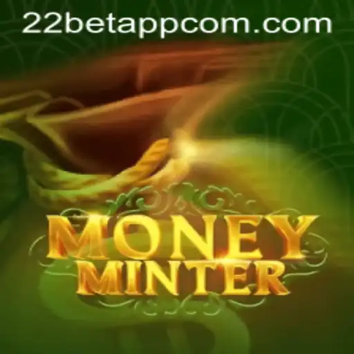 Exploring MoneyMinter: The Revolutionary Game Linked with 22bet app