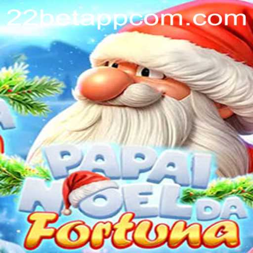 Exploring the Thrills of PapaiNoeldaFortuna on the 22bet App