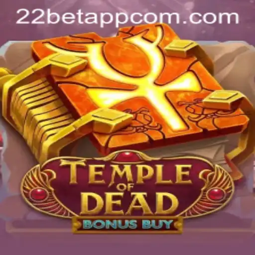 Discover the Thrilling World of TempleofDeadBonusBuy and the Convenience of 22bet app